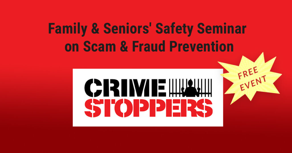 FREE Family & Seniors’ Safety Seminar on Scam & Fraud Prevention – Feb. 11 at Surrey Public Library
